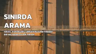 İsrail Askerleri Lübnan Sınırında Evlerde Arama Yaptı, Ses Bombaları Attı