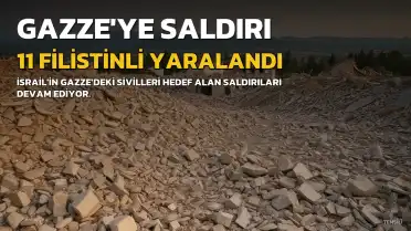 İsrail'in Gazze Saldırısında 4'ü Çocuk 11 Filistinli Yaralandı