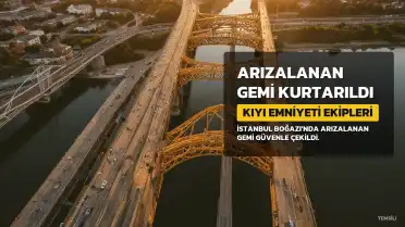 İstanbul Boğazı'nda Arızalanan Kuru Yük Gemisi Güvenle Limana Çekildi