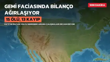 KKTC'deki Gemi Faciasında Ölü Sayısı 15'e Yükseldi, 13 Kişi Kayıp