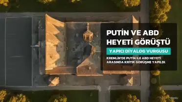 Kremlin: Putin ve ABD heyeti arasındaki görüşme yapıcı geçti