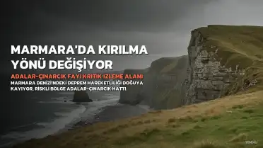 Marmara Denizi'ndeki Deprem Hareketliliği Doğuya Kayıyor: Adalar-Çınarcık Fayı Kritik İzleme Alanı Oldu