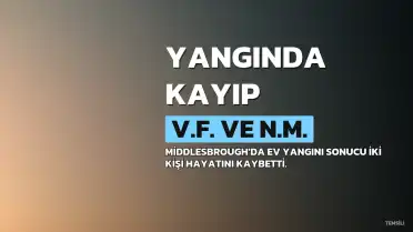 Middlesbrough'da Yangında Hayatını Kaybeden 7 Yaşındaki V.F.'nin Ailesi Yıkıldı