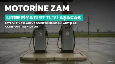 Motorine Dev Zam Kapıda: Litre Fiyatı 95 TL'yi Aşacak