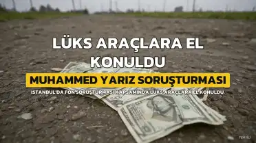 M.Y.'ın 5 Lüks Aracına Daha El Konuldu, Toplam Tedbir 750 Milyon TL'ye Ulaştı