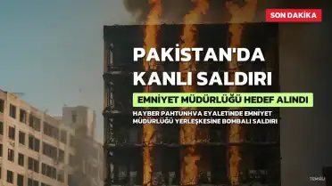 Pakistan'da Emniyet Müdürlüğü Yerleşkesine Saldırı: Çok Sayıda Ölü ve Yaralı Var