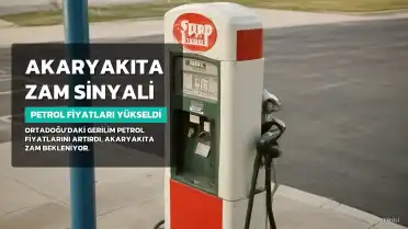 Petrol Fiyatları Yükseldi: Akaryakıta Zam Kapıda