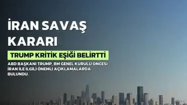 Trump, İran'la Savaşın Gidişatı Konusunda Kritik Bir Karar Aşamasında Olduğunu Belirtti