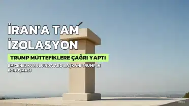 Trump, Müttefiklere İran'ın Tam Ekonomik İzolasyonunu Sağlama Çağrısı Yaptı
