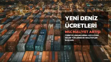 Türk Limanlarına Yeni Ücretler: Deniz Taşımacılığı Maliyetleri Artıyor