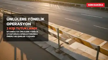 Ünlülere Yönelik Uyuşturucu Operasyonunda 2 Kişi Tutuklandı, 3 İsim Adli Kontrolle Serbest Bırakıldı