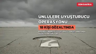 Uyuşturucu Operasyonunda Ünlü Oyuncular ve Sporcu Gözaltına Alındı
