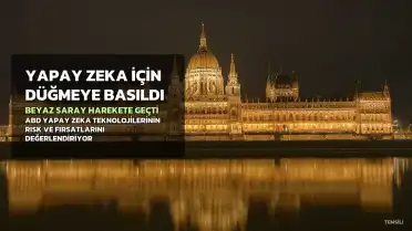 ABD Yapay Zeka Risk ve Fırsatlarını Değerlendirmek İçin Harekete Geçti: 120 Gün Süre Tanındı