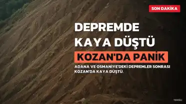 Adana ve Osmaniye'de Sarsıntılar Yaşanırken Kozan'da Kaya Parçası Düştü