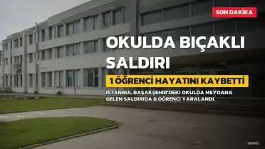 Başakşehir'deki Okul Saldırısında Bir Öğrenci Hayatını Kaybetti, Bakan Tekin'den Açıklama