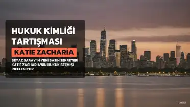 Beyaz Saray'dan Yeni Basın Sekreteri Katie Zacharia'ya Destek: Hukuk Kimliği Tartışmaları Sürüyor