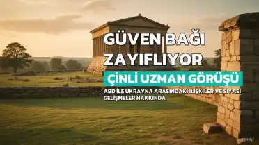 Çinli Uzman: ABD ile Ukrayna Arasındaki Güven Bağı Zayıflıyor