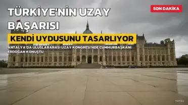 Cumhurbaşkanı Erdoğan: Türkiye Kendi Uydusunu Tasarlayan Ülkelerden Biri Haline Geldi