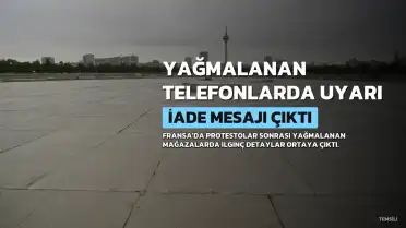 Fransa'da Protestolar Sırasında Yağmalanan Telefonlarda Ekrana Uyarı Mesajı Çıktı