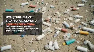 Hatay'da Uyuşturucu Operasyonu: 4 Şüpheli Gözaltına Alındı