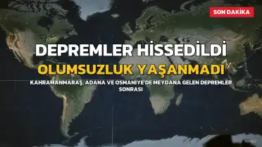 Kahramanmaraş Valisi Ünlüer: Adana ve Osmaniye Depremlerinde İlimizde Olumsuzluk Yaşanmadı