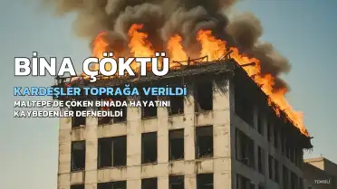 Maltepe'de Yıkılan Binada Hayatını Kaybeden Kardeşler A.İ. ve Z.İ. Son Yolculuğa Uğurlandı