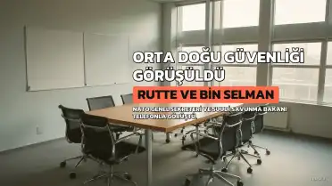 NATO Genel Sekreteri Rutte ve Suudi Savunma Bakanı Bin Selman Orta Doğu Güvenliğini Görüştü