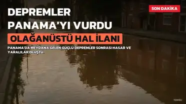 Panama'da Depremler Sonrası Olağanüstü Hal İlan Edildi