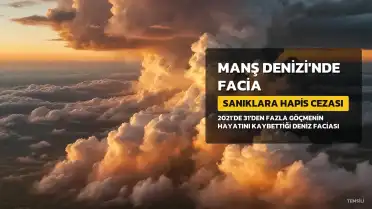 Paris Mahkemesi, Manş Denizi Göçmen Faciasında 13 Sanığa Hapis Cezası Verdi
