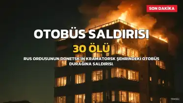 Ukrayna'da Otobüs Saldırısı: 30 Kişi Hayatını Kaybetti, 18 Yaralı