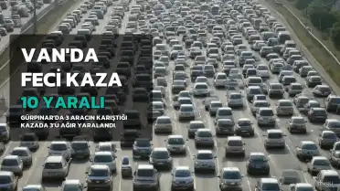 Van Gürpınar'da Trafik Kazası: 3'ü Ağır 10 Yaralı