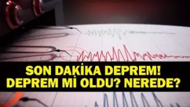 17 Mayıs 2026 Pazar: Sivas'ta Deprem Meydana Geldi