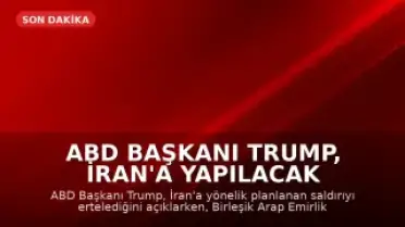 ABD Başkanı Trump, İran'a Yapılacak Saldırıyı Ertelerken Hava Savunma Sistemleri Aktifleştirildi