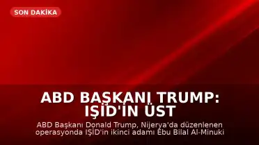 ABD Başkanı Trump: IŞİD'in üst düzey ismi öldürüldü