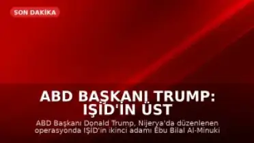 ABD Başkanı Trump: IŞİD'in üst düzey ismi öldürüldü