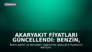 Akaryakıt Fiyatları Güncellendi: Benzin, Motorin ve LPG'ye Zam Geldi mi?