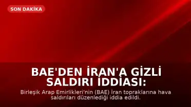 BAE'den İran'a Gizli Saldırı İddiası: Mirage Jetleri ve İHA'lar Sahada mı?