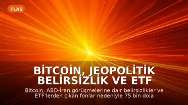 Bitcoin, Jeopolitik Belirsizlik ve ETF Çıkışlarıyla 75 Bin Dolar Altına Geriledi