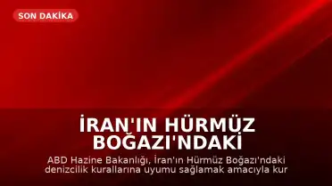 İran'ın Hürmüz Boğazı'ndaki Yapılanmasına ABD'den Yaptırım