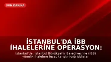 İstanbul'da İBB İhalelerine Operasyon: 12 Gözaltı