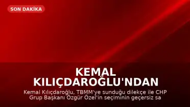 Kemal Kılıçdaroğlu'ndan Özgür Özel'in Grup Başkanlığı Kararına İtiraz