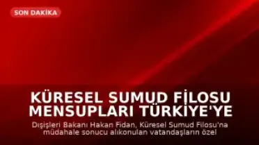 Küresel Sumud Filosu Mensupları Türkiye'ye Dönüyor