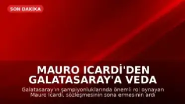 Mauro Icardi'den Galatasaray'a Veda Mesajı: "Bana Sevildiğimi Hissettirdiğiniz İçin Teşekkürler"