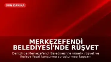 Merkezefendi Belediyesi'nde Rüşvet Operasyonu: 13 Gözaltı