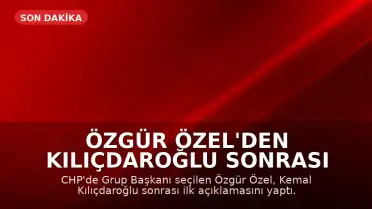 Özgür Özel'den Kılıçdaroğlu Sonrası İlk Açıklama: Parti İçinde Kalacağız