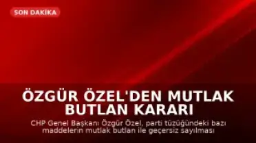 Özgür Özel'den Mutlak Butlan Kararı Sonrası İlk Açıklama