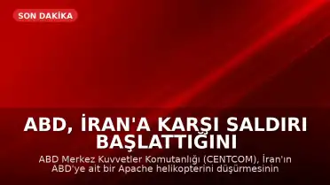 ABD, İran'a Karşı Saldırı Başlattığını Duyurdu
