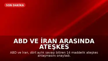 ABD ve İran Arasında Ateşkes Anlaşması: 14 Maddelik Metin Kamuoyuna Açıklandı