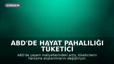 ABD'de Hayat Pahalılığı Tüketici Alışkanlıklarını Değiştirdi