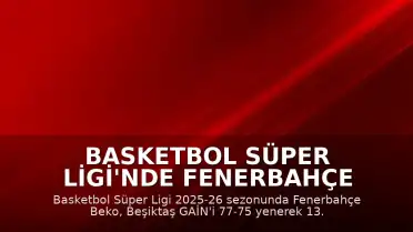 Basketbol Süper Ligi'nde Fenerbahçe Beko Şampiyonluk Kupasını Kaldırdı